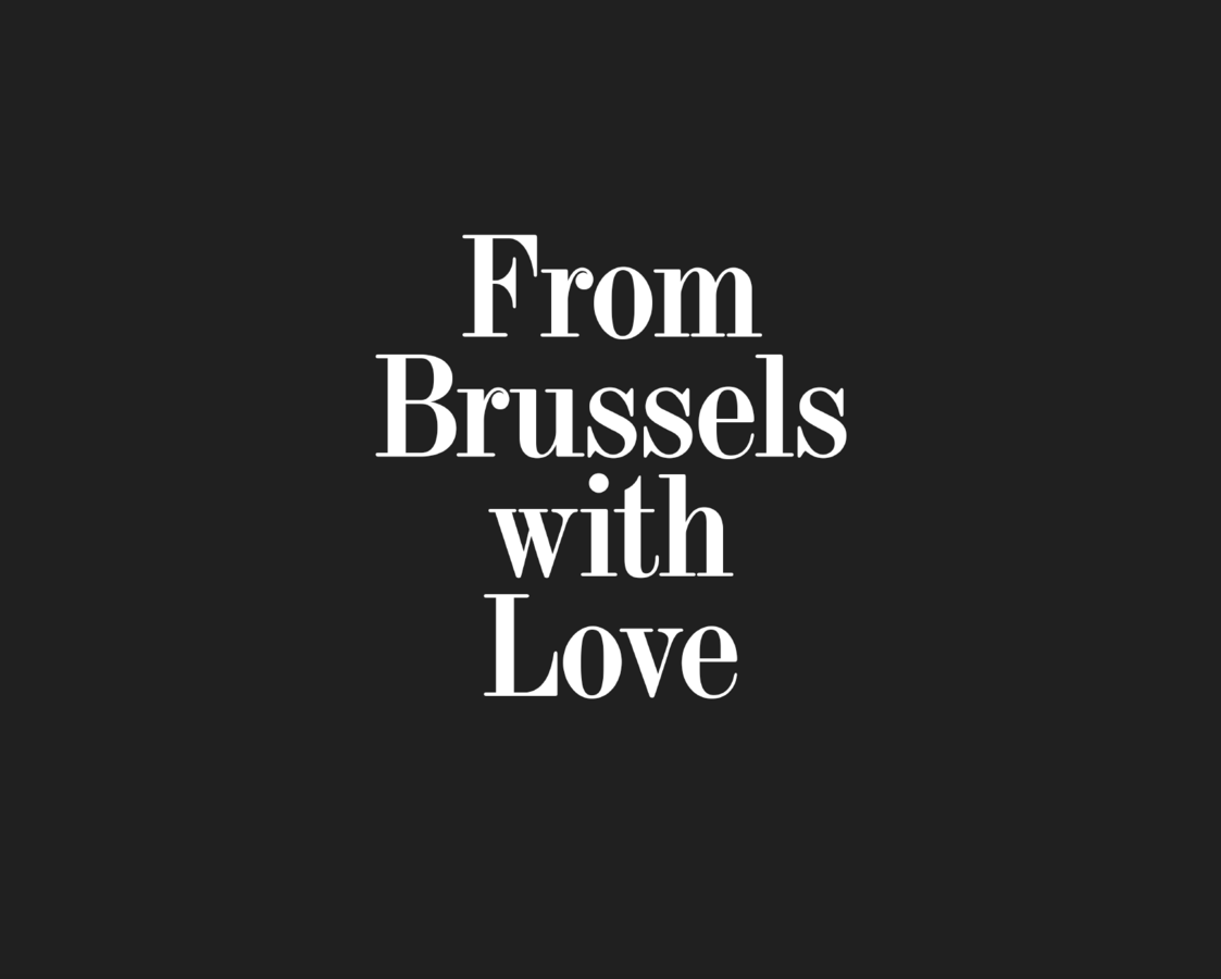 Beeld met text 'From Brussels with Love'<br>	